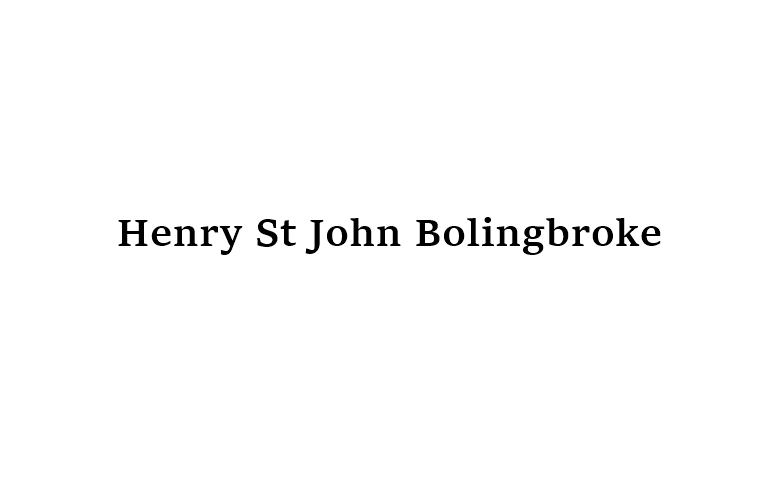 Henry St John Bolingbroke : Biografi dan Pemikiran Filsafatnya