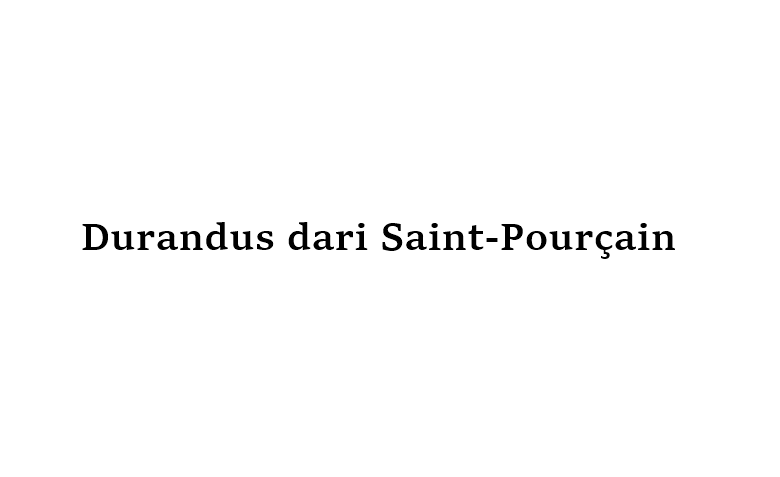 Durandus dari Saint-Pourçain : Biografi dan Pemikiran Filsafat
